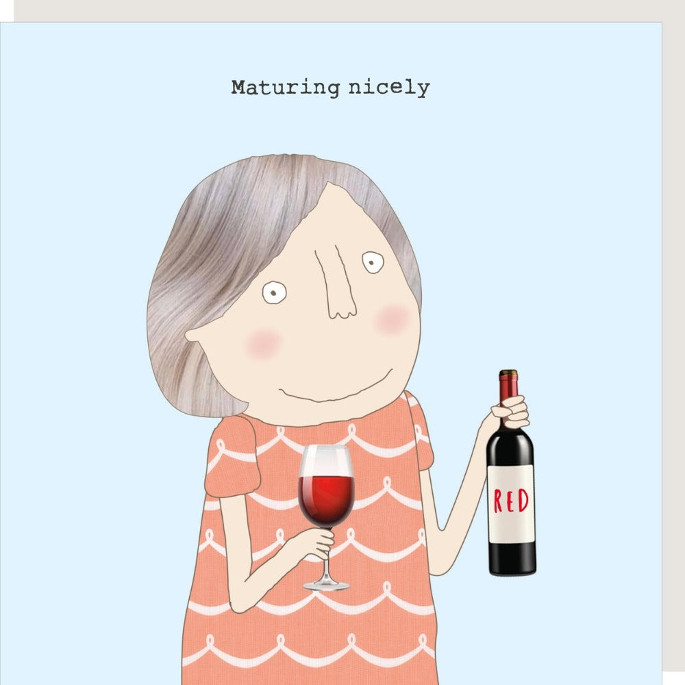 Maturing nicely card