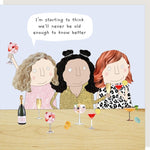 Rosie Made A Thing - Know Better - Humour Card