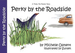 Perky by the roadside Children's Book