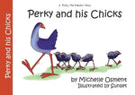 Perky and his Chicks Children's Book