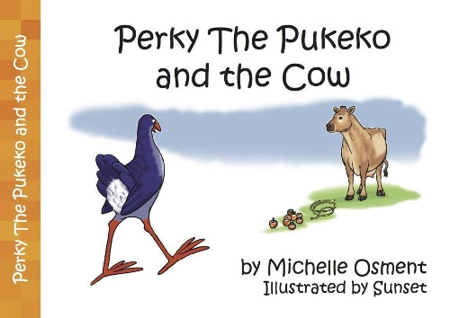 Perky The Pukeko and the Cow Children's Book