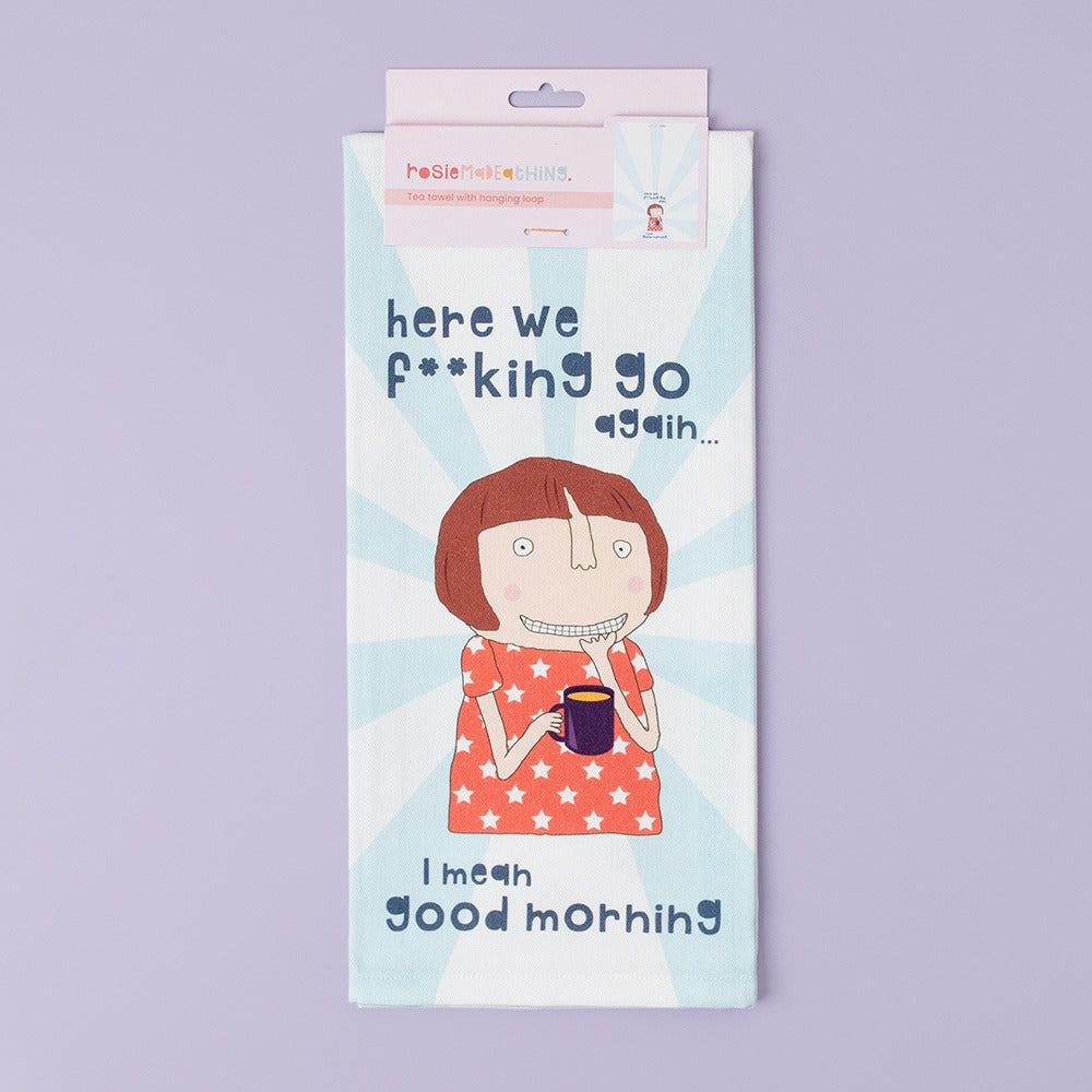 Rosie Made a Thing Tea Towel - Here We Go