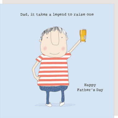Dad, it takes a legend to raise one.... Happy Father's Day